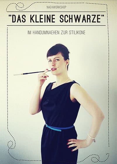 Nähworkshop “das kleine Schwarze” mit Hair Colada und Pamela Burbank