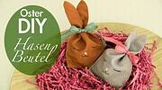 Oster DIY Hasen-Geschenkbeutel + gratis Schnittmuster Videoanleitung
