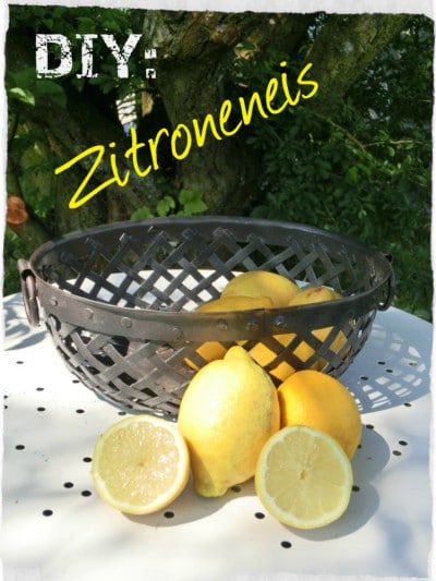 Zitroneneis selbst machen