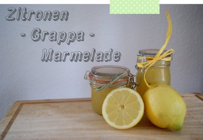 Zitronen - Grappa - Marmelade