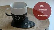 DIY Tafeltasse und Tafeluntersetzer Video-Anleitung