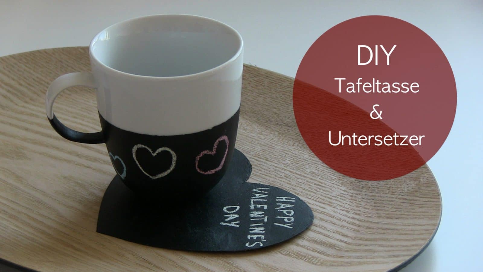 DIY Tafeltasse und Tafeluntersetzer Video-Anleitung