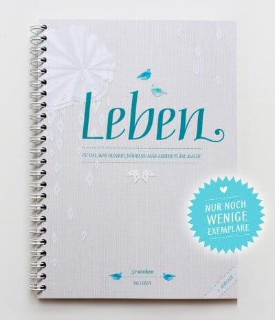 LEBEN IST DAS / Kalendertagebuch A5 / Auflage 2 - Geschenke bei HANDMADE Kultur