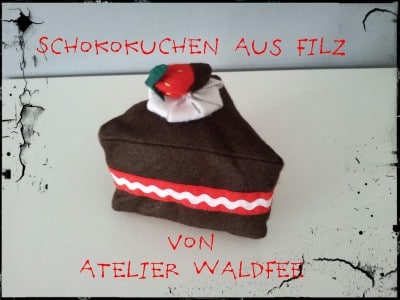 Schokoladenkuchen aus Filz