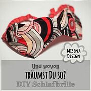 Schläfst du noch, oder träumst du schon? - DIY Schlafbrille