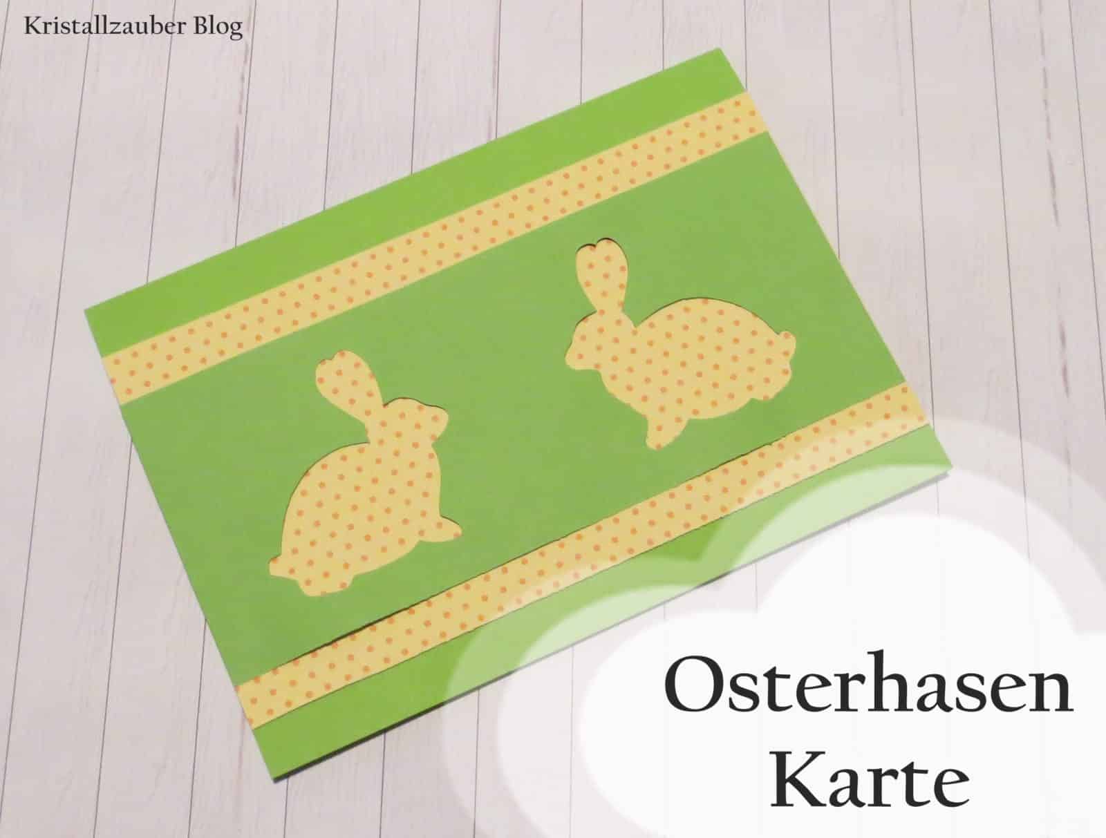 Osterhasen Karte Basteln ♥