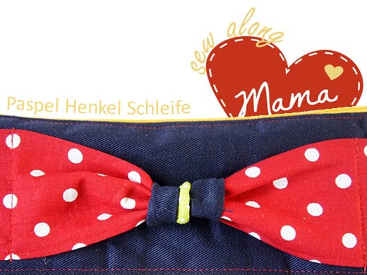 Sew Along Tag 2 - Paspel, Henkel und Schleife