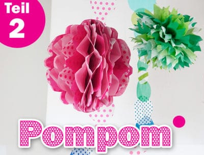 DIY Wabenbälle und Pompoms zum Selbermachen