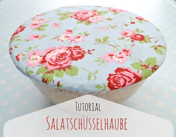 Tutorial Salatschüsselhaube