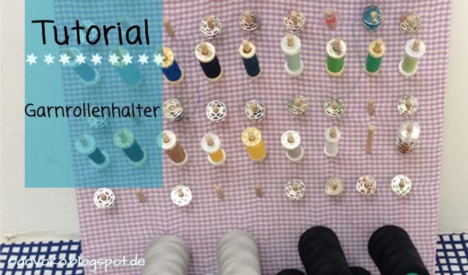 Garnrollenhalter selber machen