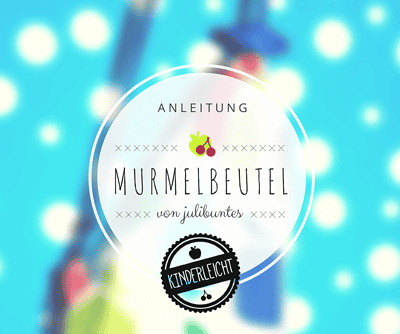 KINDERleichte Anleitung: Murmelbeutel