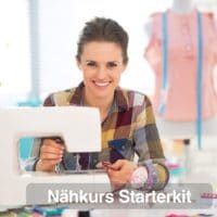 Nähkurs Starter-Kit : 5-Stunden-Intensiv-Workshop für Einsteiger