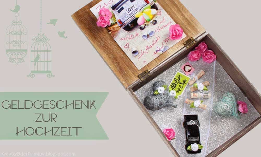 Geldgeschenk zur Hochzeit kreativ Verpackt