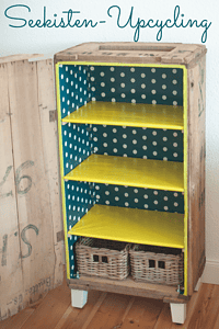 Seekisten-Upcycling