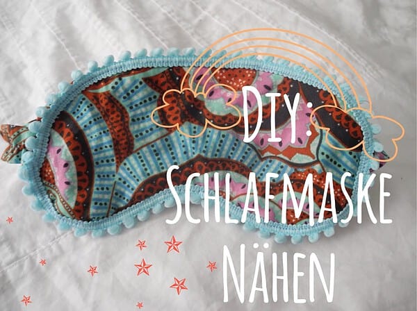 Sweet Dreams: Schlafmaske mit Schnittmuster