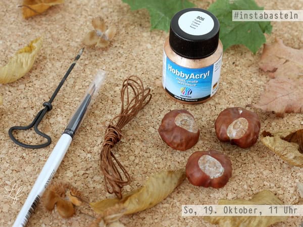 Insta-Basteln im Oktober – Kastanien