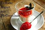Erdbeer Jogurt mit Pfefferminz