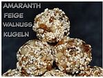 Amaranth-Feige-Walnuss-Kugeln