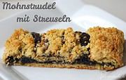 Mohnstrudel mit Streuseln...natürlich selbstgebacken.