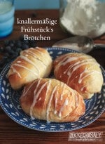 knallermäßige Frühstück´s Brötchen