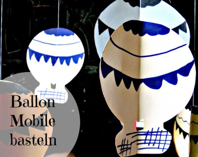 Ballon Mobile - noch einmal davon fliegen