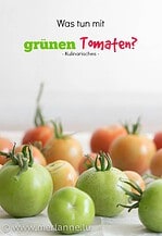 Grüne Tomaten