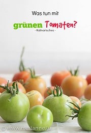 Grüne Tomaten