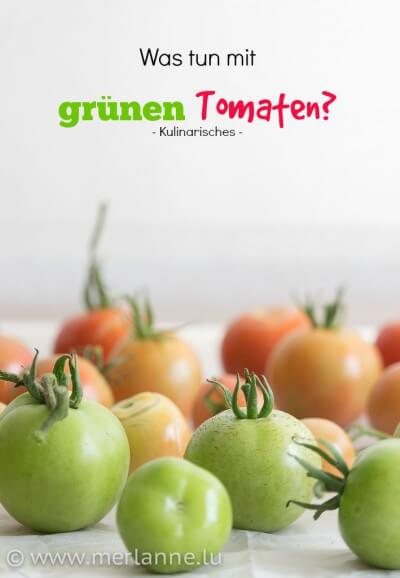 Grüne Tomaten