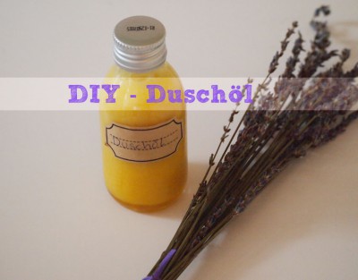 DIY - Duschöl