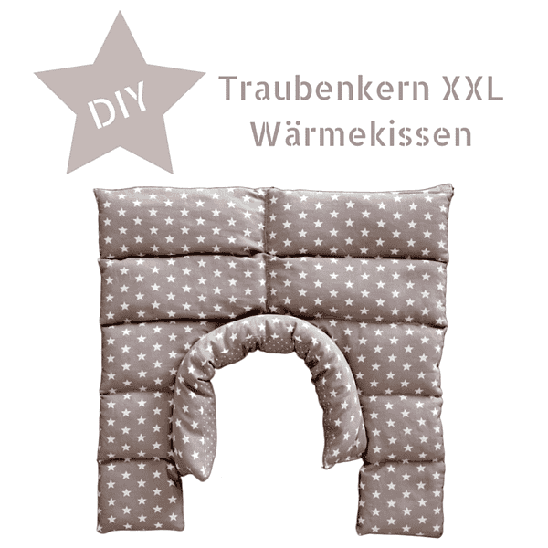 DIY – XXL Wärmekissen mit Traubenkernfüllung