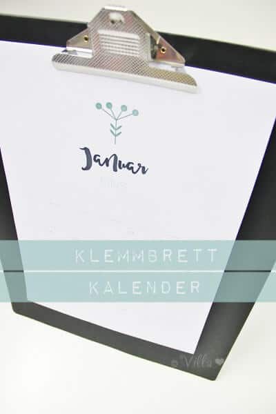 DIY Klemmbrett Kalender & kostenlose Kalender-Printables zum ausdrucken