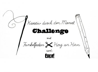 Kreativ durch den Monat Challenge mit Funkelfaden, Herz an Hirn und euch!