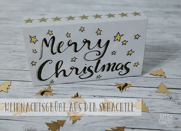 Weihnachtsgrüße aus der Schachtel