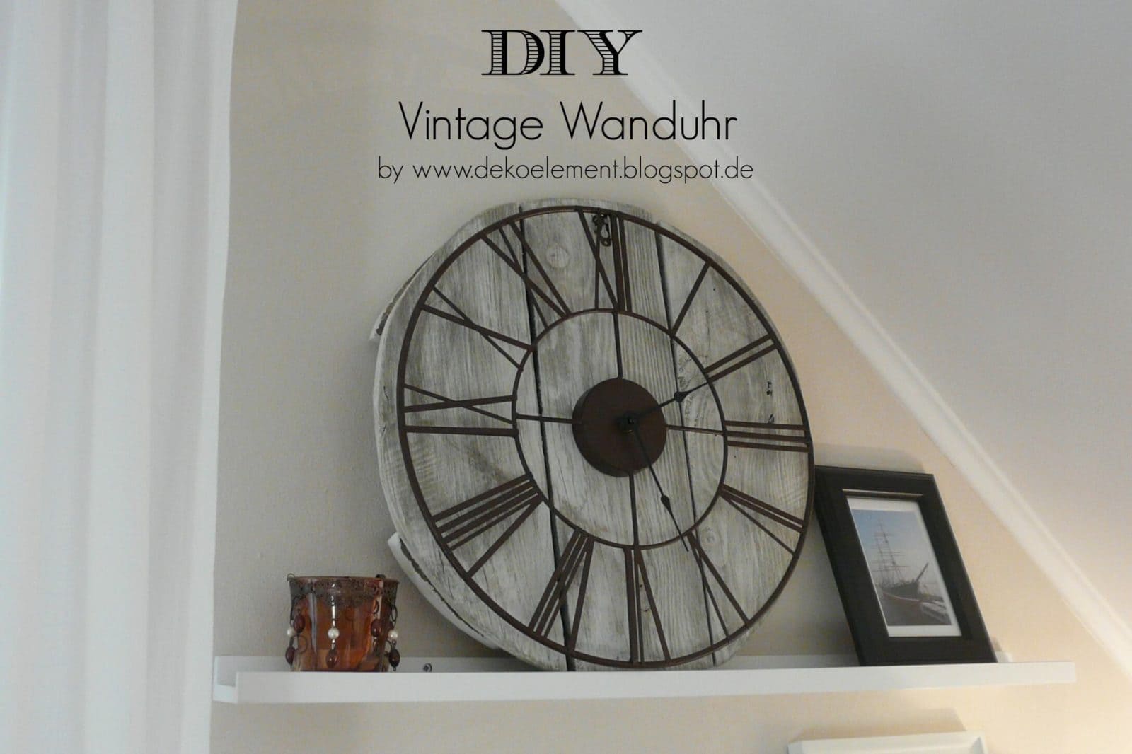 DIY Vintage Wanduhr