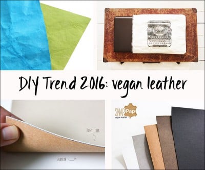 DIY Trend 2016: veganes Leder