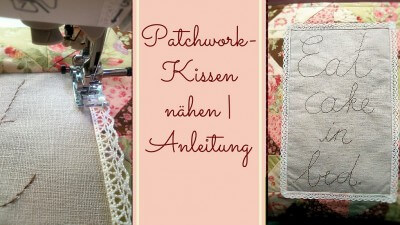 Patchwork-Kissen nähen | Anleitung