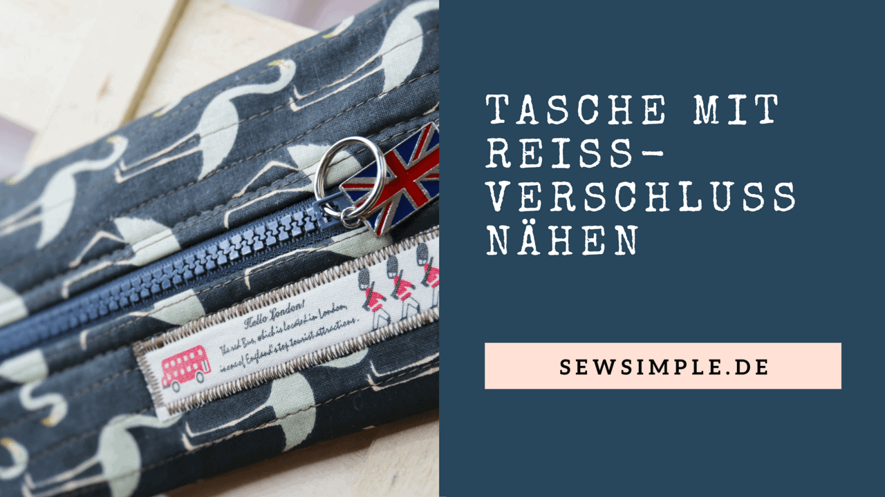 Tasche mit Reißverschluss nähen | Anleitung