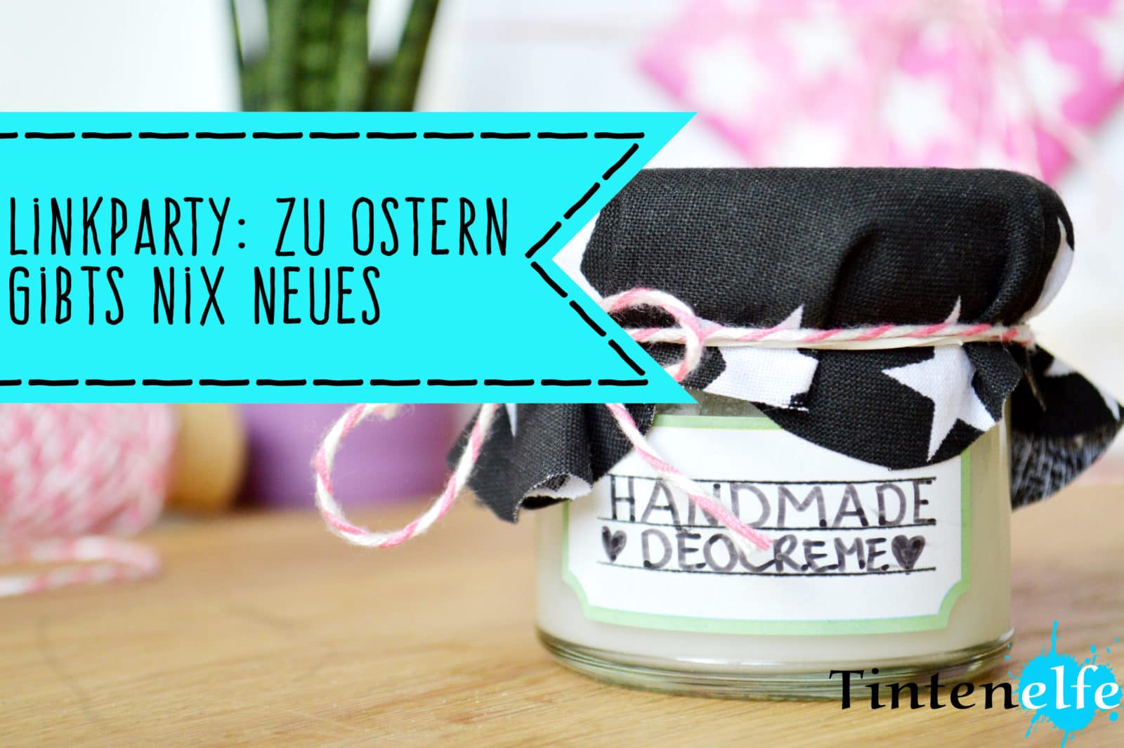 Geschenkidee – Selbstgemachte Deocreme und Einladung zur Linkparty