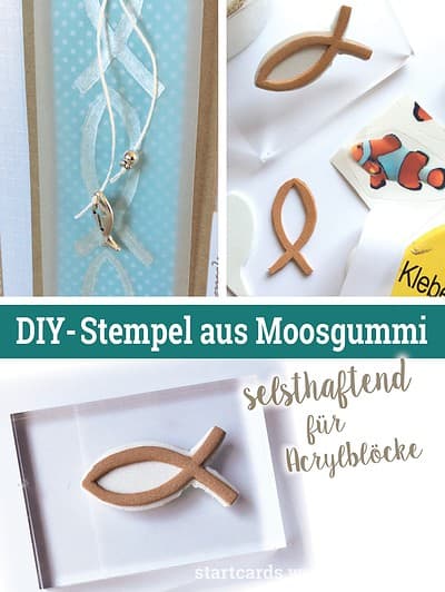 DIY - Selbsthaftende Stempel aus Moosgummi