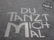 Mit Ansage. „Du tanzt mich mal“. {Free-Printable & Plotter-Freebie}