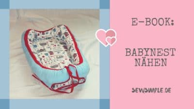 Schnittmuster: Babynest nähen
