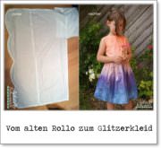 Vom alten Rollo zum Glitzerkleid