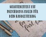 Schatten mit Polychromos malen für dein Handlettering