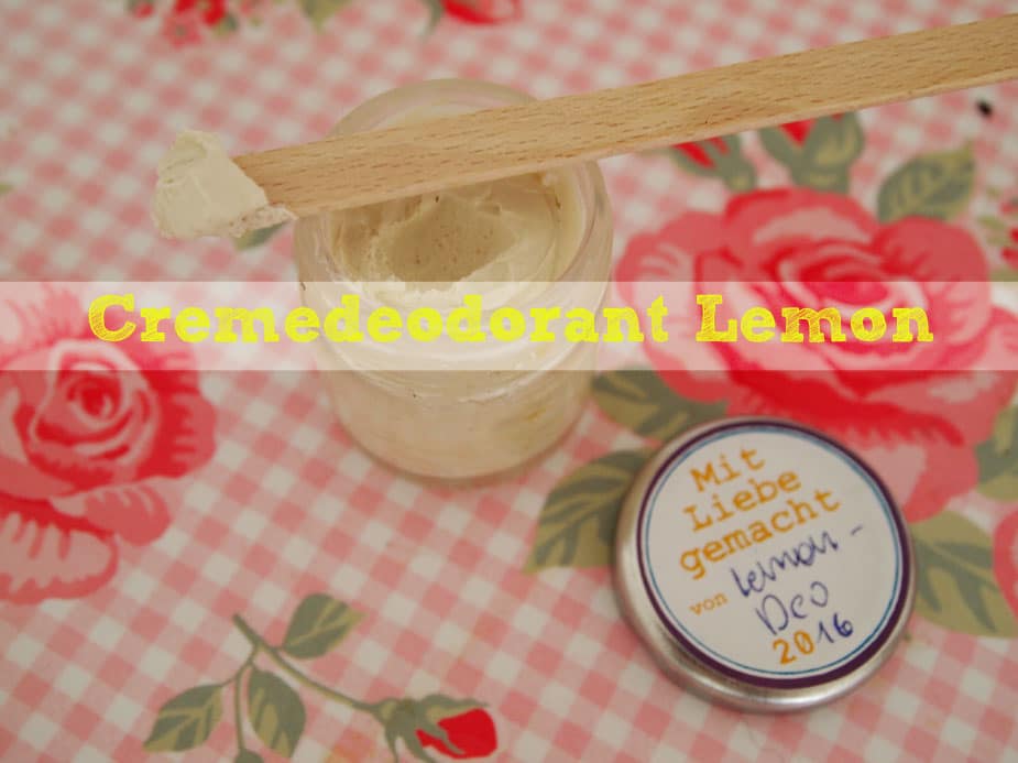 DIY Cremedeo Zitrone-Lemongrass