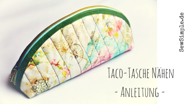 Taco-Tasche nähen | Anleitung Kosmetiktasche