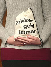 „Stricken geht immer“- ein Statement-Bag