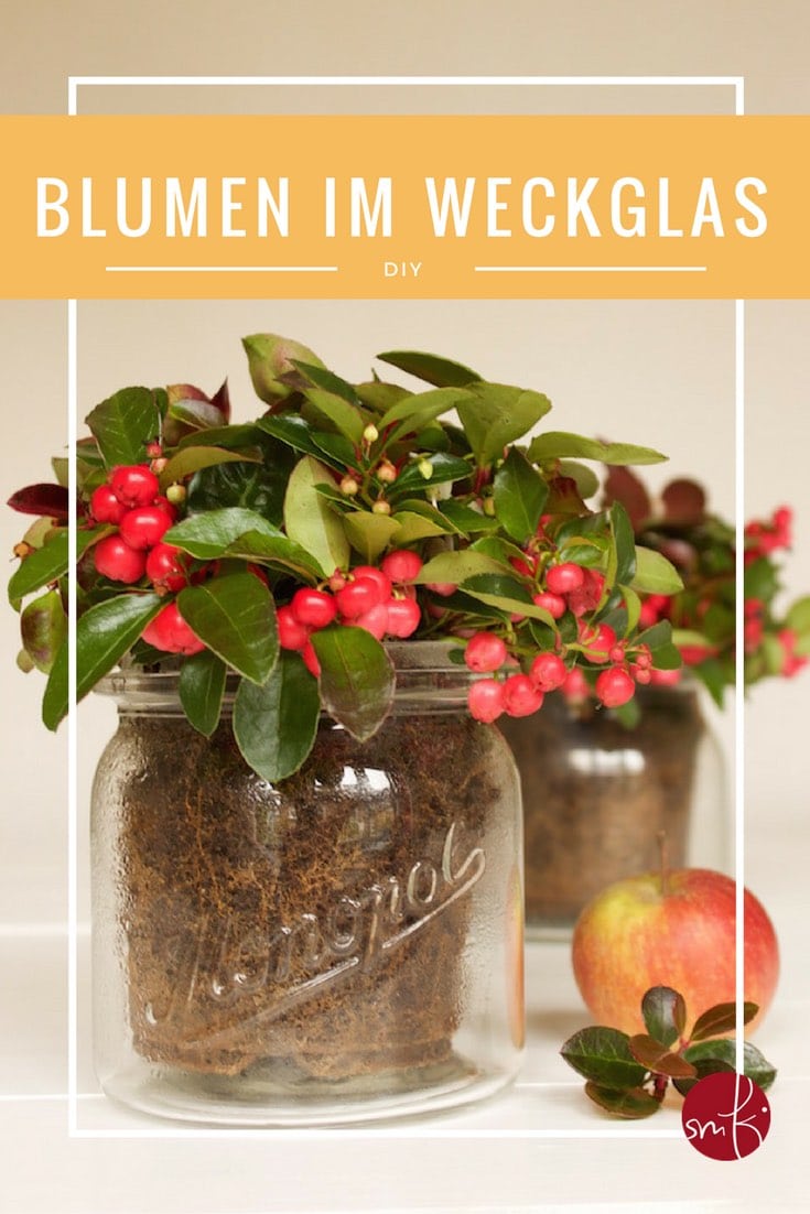 Easy Tischdeko: Blumen im Weckglas