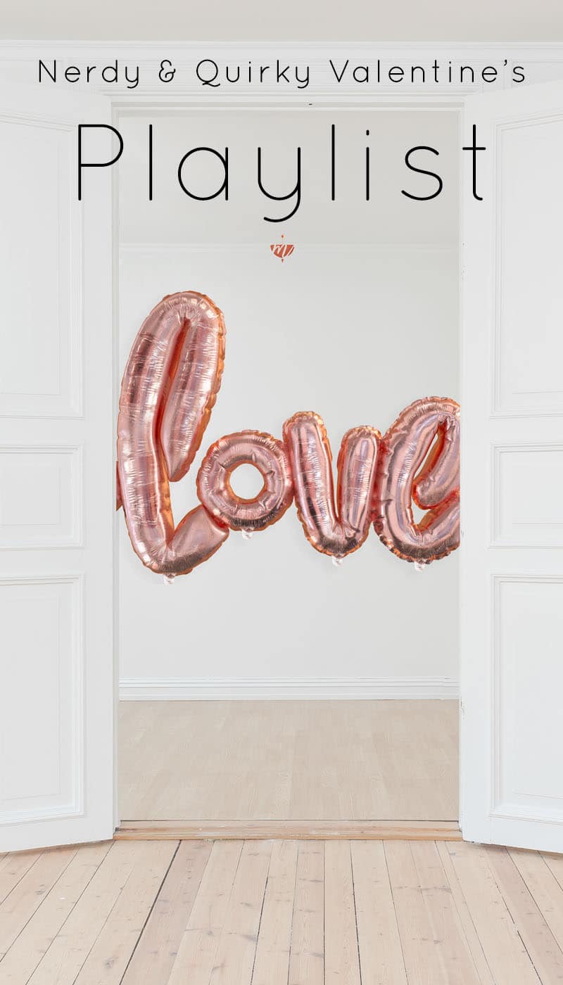 Valentine’s Playlist | Meine nerdy & quirky Favoriten