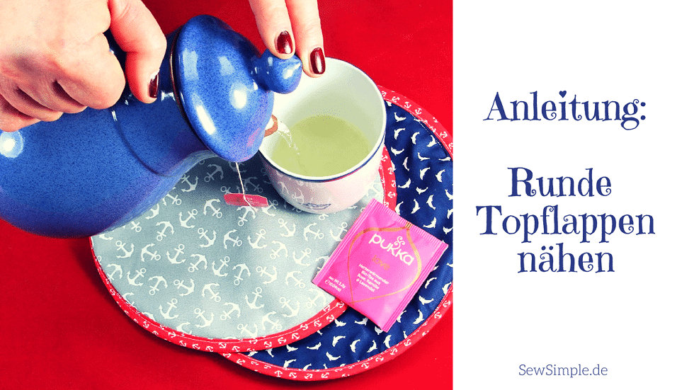 Tutorial: Runde Topflappen nähen