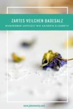 Verwöhne dich wie Kaiserin Elisabeth – zartpflegendes Veilchen-Badesalz
